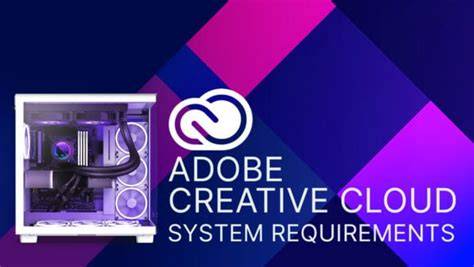 Adobe Creative Cloud install and system requirements