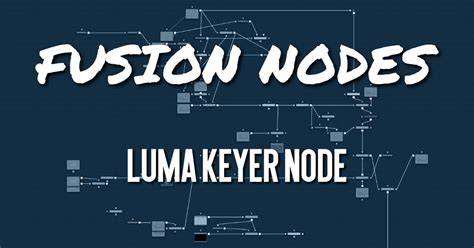 Fusion node-based workflow with luma key