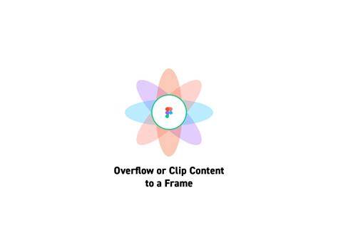 Clipped frame in Figma showing overflow window